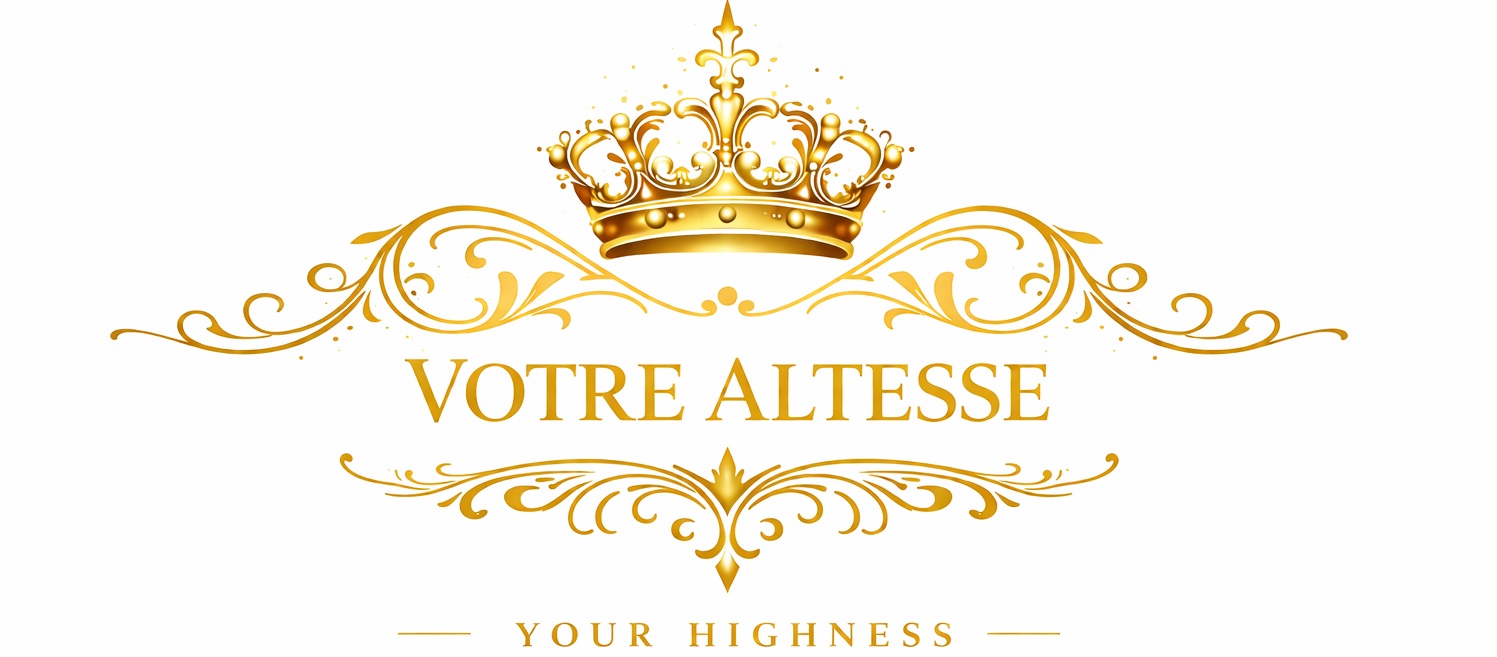 Votre Altesse